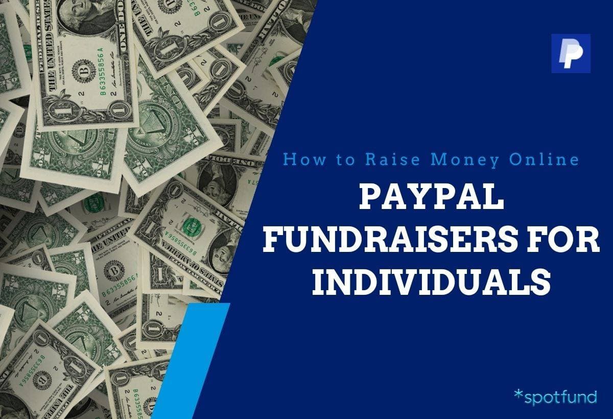 PayPal Fundraiser for Individuals: How to Raise Money Online
