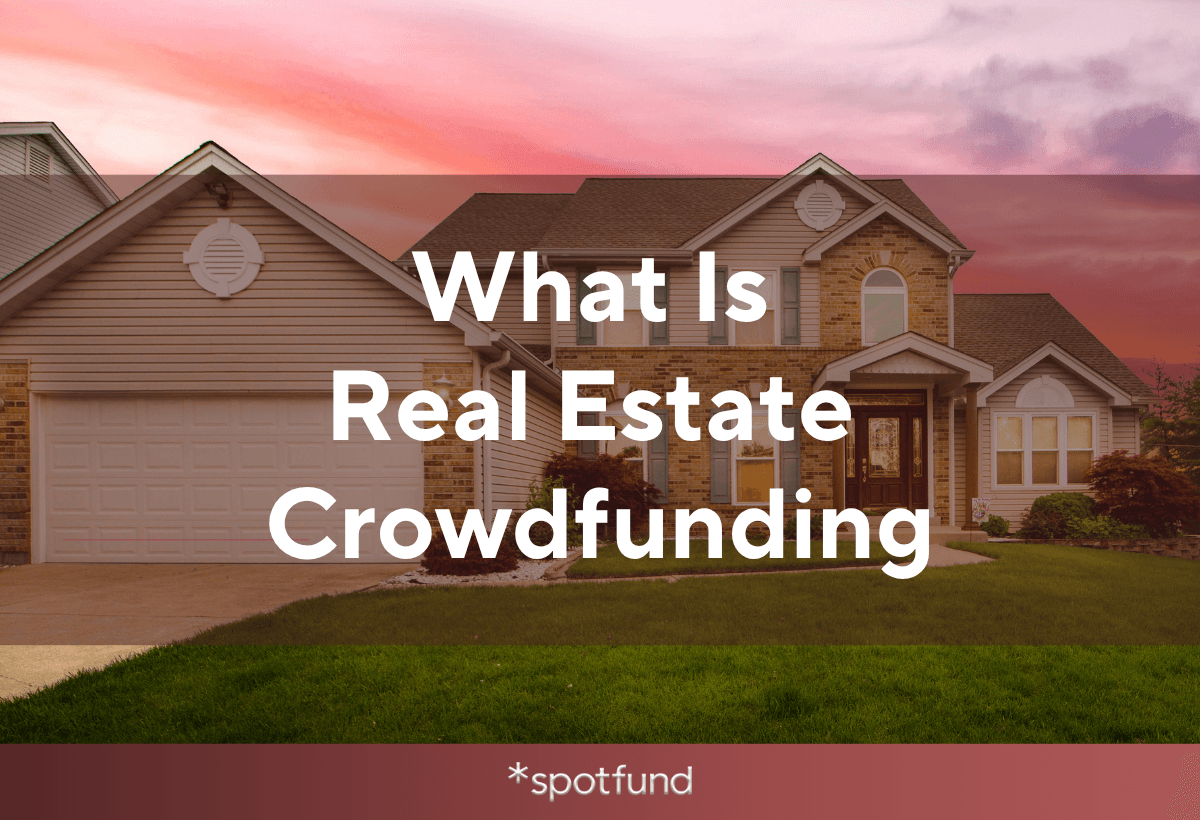 What Is Real Estate Crowdfunding? Beginner’s Guide 2025